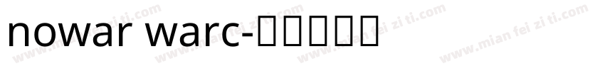 nowar warc字体转换